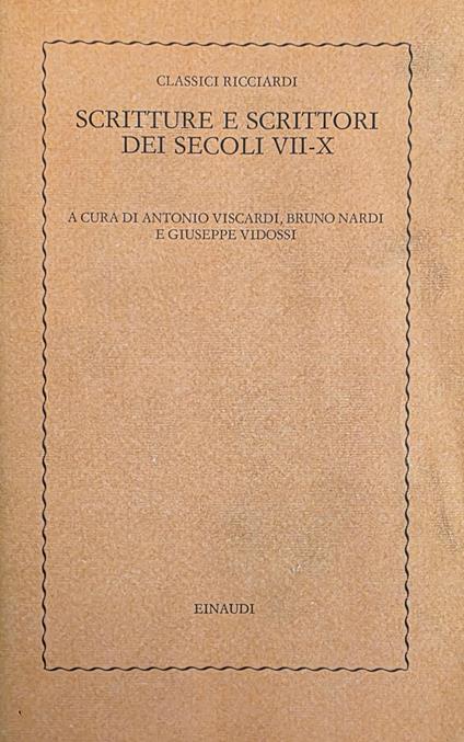 Scritture E Scrittori Dei Secoli Vii - X - Antonio Viscardi - copertina