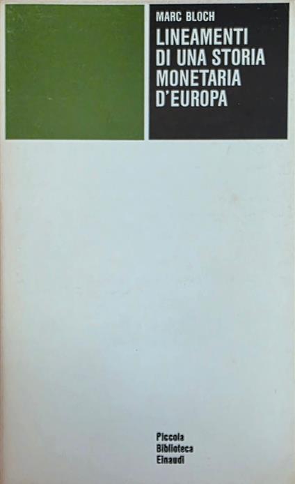 Lineamenti Di Una Storia Monetaria D' Europa - Marc Bloch - copertina