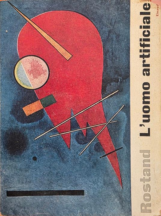 L' Uomo Artificiale - Rostand Jean - copertina