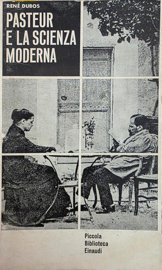 Pasteur E La Scienza Moderna - René Dubos - copertina