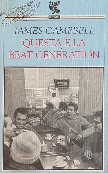Questa È La Beat Generation - James Campbell - copertina