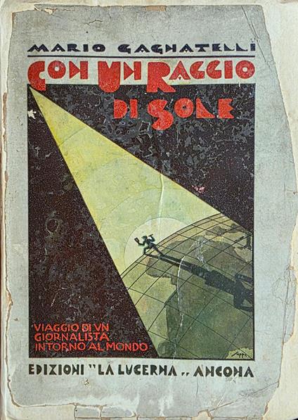 Con Un Raggio Di Sole. Viaggio Di Un Giornalista Intorno Al Mondo - copertina