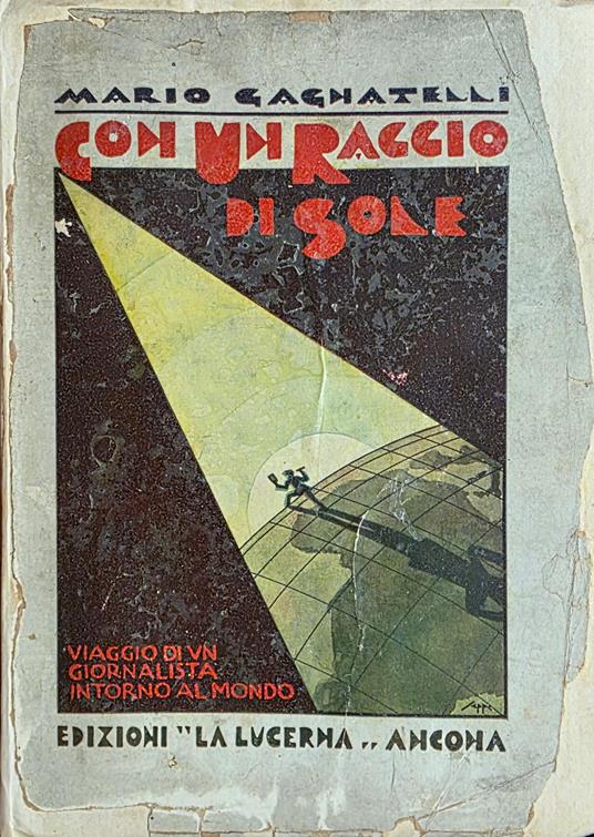 Con Un Raggio Di Sole. Viaggio Di Un Giornalista Intorno Al Mondo - copertina