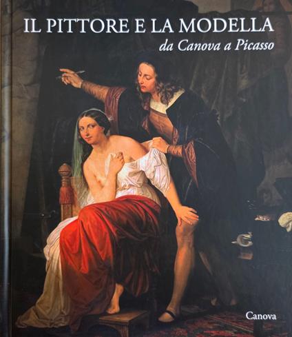 Il Pittore E La Modella. Da Canova A Picasso - Nico Stringa - copertina