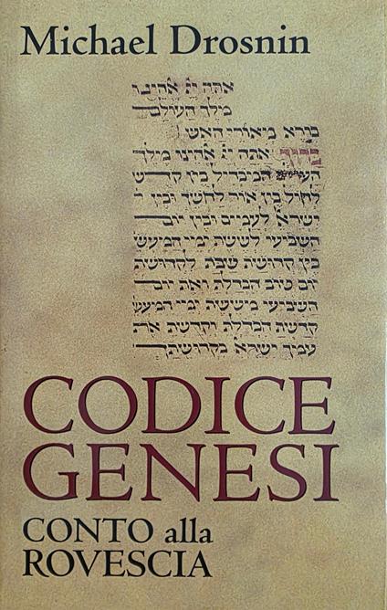 Codice Genesi. Conto Alla Rovescia - Michael Drosnin - copertina