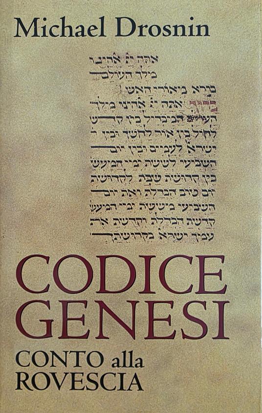 Codice Genesi. Conto Alla Rovescia - Michael Drosnin - copertina