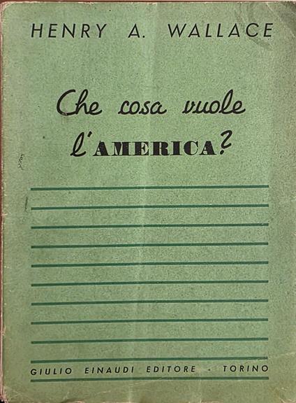 Che Cosa Vuole L' America ? - copertina
