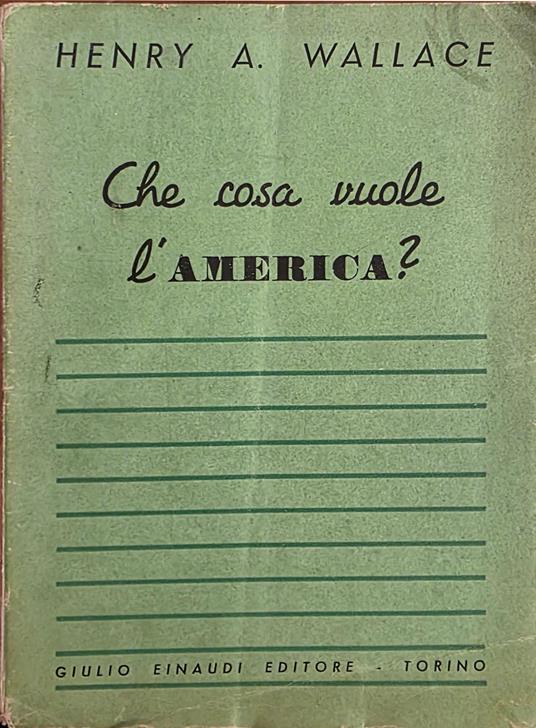 Che Cosa Vuole L' America ? - copertina