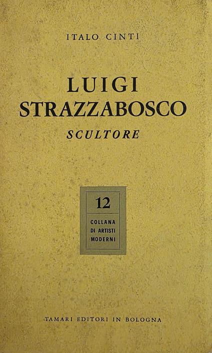 Luigi Strazzabosco. Scultore - copertina