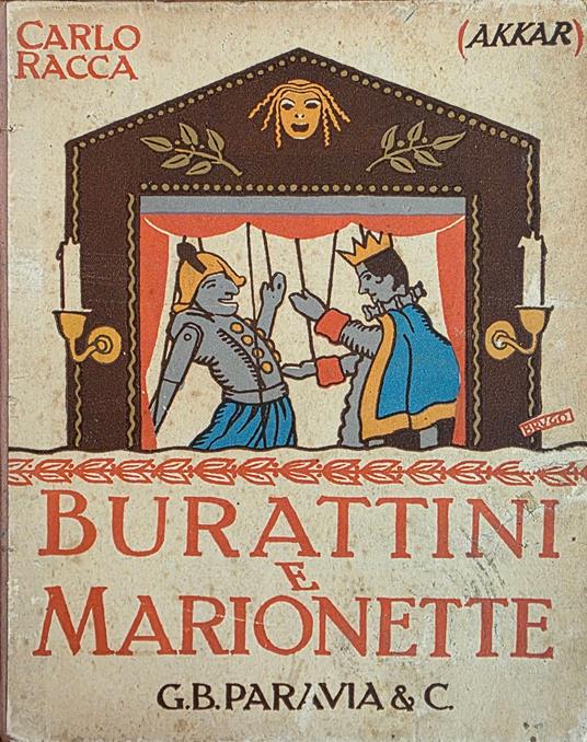 Burattini E Marionette. Il Loro Teatro Ed I Loro Fantocci - copertina