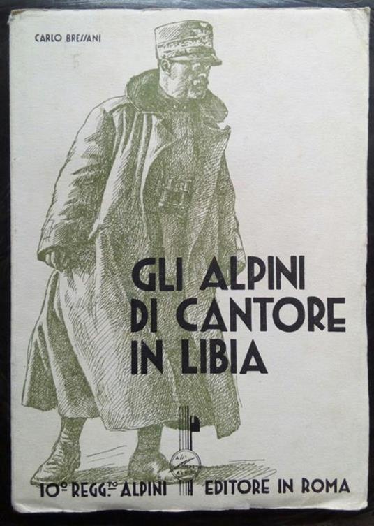 Gli Alpini di Cantore in Libia 10° reggimento 1935 - copertina