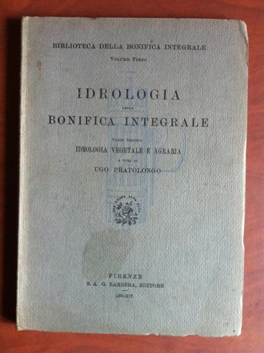 Idrologia della bonifica integrale Ugo Pratolongo 1936 - E14485 - copertina