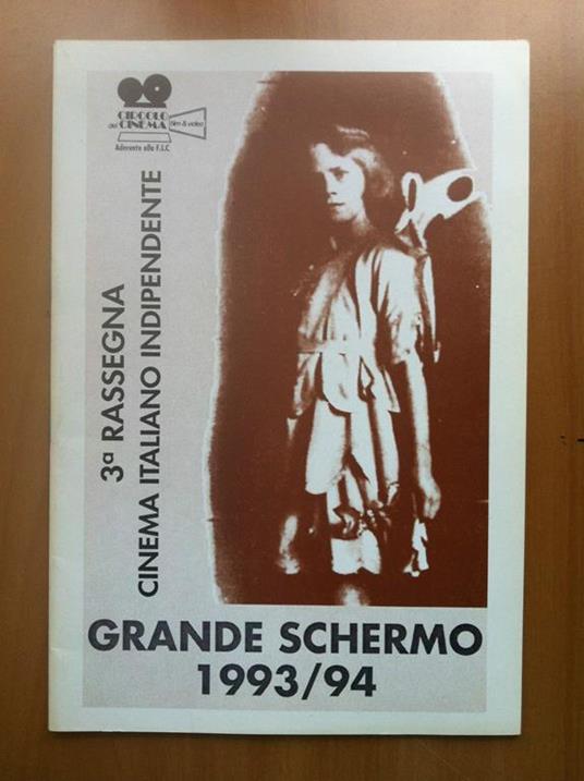 Grande Schermo 3° Rassegna Cinema Italiano Indipendente 1993/94 - E16473 - copertina