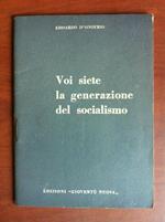 Voi siete la generazione del Socialismo Edoardo D'Onofrio 1950 - E17910