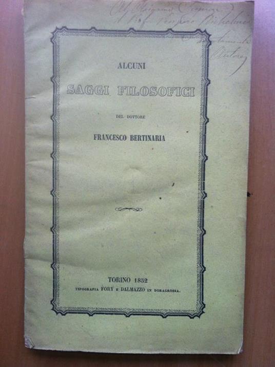 Brossura Saggi filosofici Dott. Francesco Bertinaria Torino 1852 - E16531 - copertina