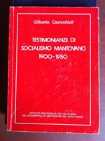 Testimonianze di socialismo mantovano 1900-1950 Gilberto Cavicchioli '88- E12140