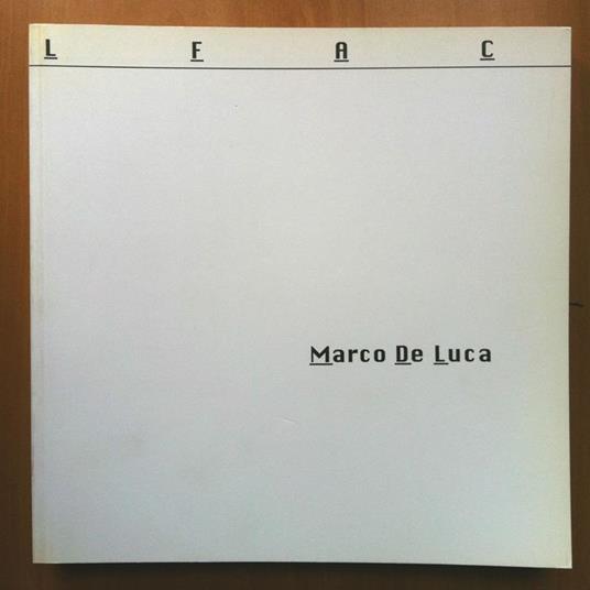 Catalogo della mostra di Marco De Luca LFAC Torino 2001- E15558 - copertina