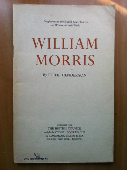 William Morris by Philip Henderson British Council 1952 - E16582 - copertina