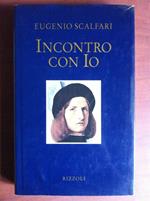 Incontro con Io Eugenio Scalfari Rizzoli 1994 - E13330