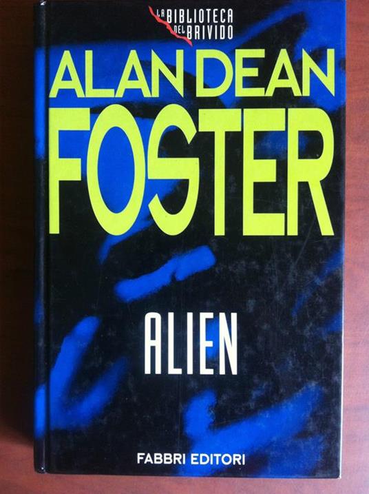 Alien Alan Dean Foster Fabbri Editori 1994 - E17625 - copertina