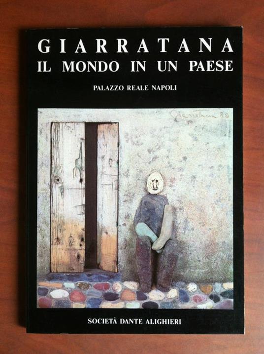 Catalogo delle opere Giarratana il mondo in un paese Pal Reale Napoli - E18965 - copertina