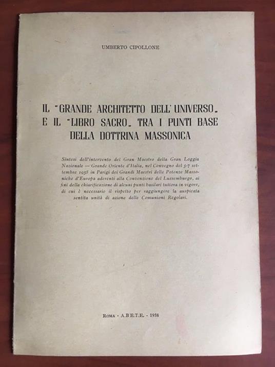 Il Grande Architetto dell'Universo e IL Libro Sacro Dottrina Massonica - E22610 - copertina