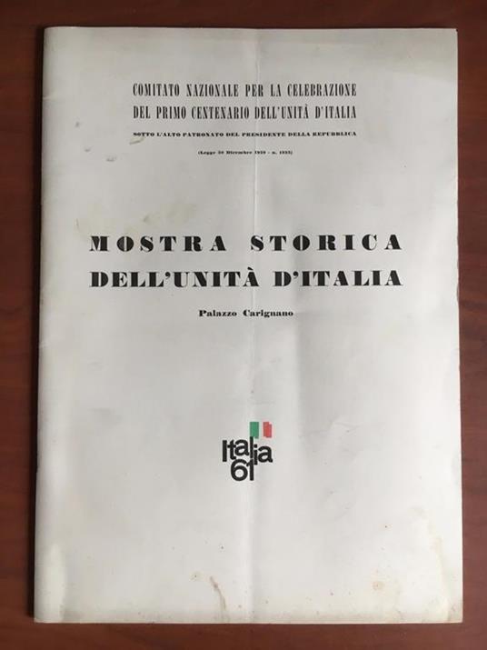 Mostra Storica dell'Unità d'Italia Comitato Nazionale Palazzo Carignano - E22614 - copertina