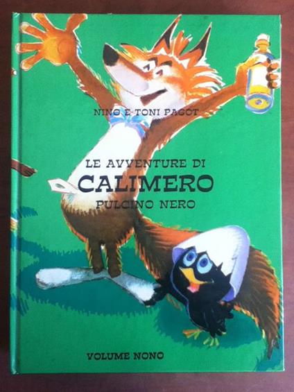 Le avventure di Calimero pulcino nero Nino e Toni Pagot Volume Nono - E20146 - copertina