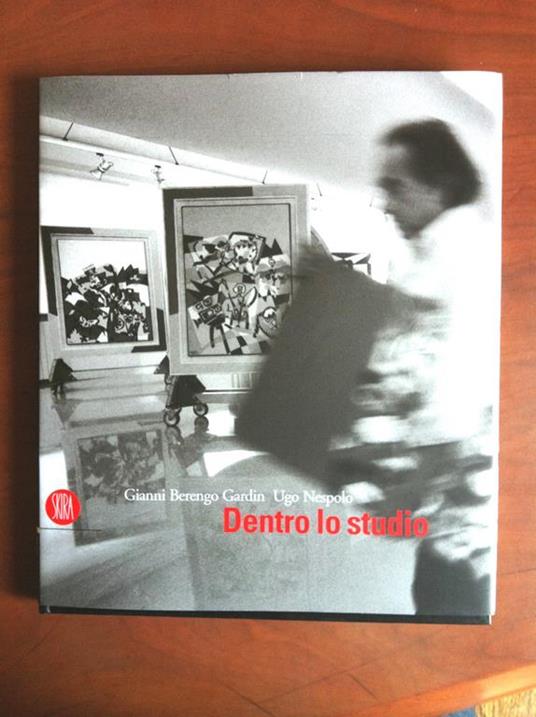 Ugo Nespolo Dentro lo Studio Gianni Berengo Gardin Skira ed. 2003 - E14680 - copertina