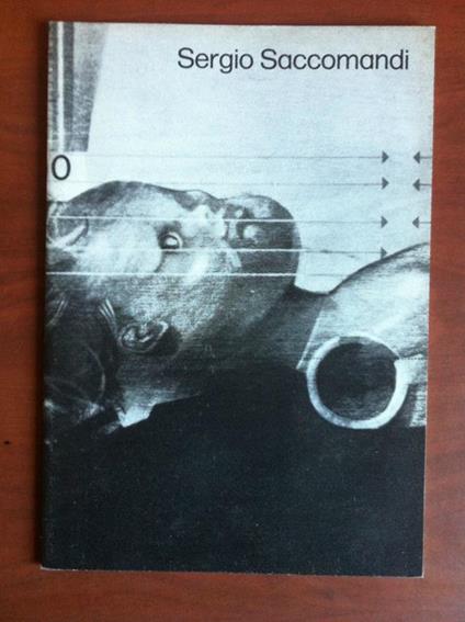 Catalogo della mostra di Sergio Saccomandi Galleria Davico Torino 1973 - E16173 - copertina