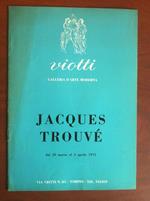 Catalogo della mostra di Jacques Trouvé Galleria Viotti Torino 1971 - E8962