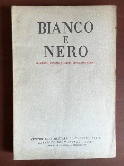 Bianco e Nero Anno XVIII n° 1 Gennaio 1957 E20513 - copertina