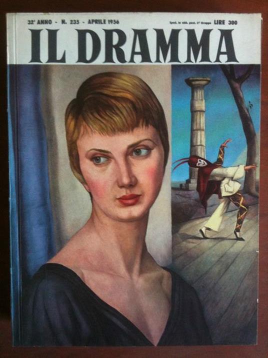 Il dramma 32° Anno n° 235 Aprile 1956 E8465 - copertina