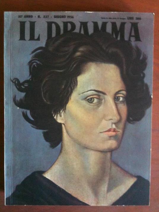 Il dramma 32° Anno n° 237 Giugno 1956 E8466 - copertina