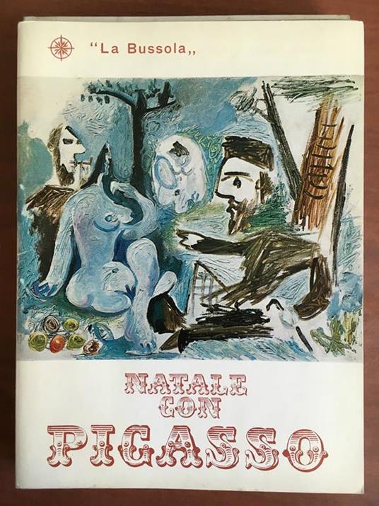 Catalogo della mostra Natale con Picasso Galleria La Bussola Torino 1968- E20285 - copertina