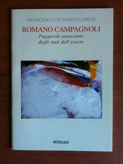 Catalogo della mostra di Romano Campagnoli Gall Arteregina Torino 2003 - E10520 - copertina