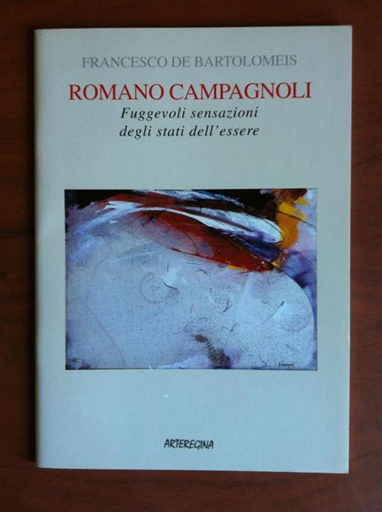 Catalogo della mostra di Romano Campagnoli Gall Arteregina Torino 2003 - E10520 - copertina