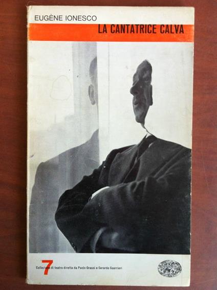 La cantatrice calva Eugène Ionesco Collezione di Teatro Aeinaudi 1964 - E19043 - copertina