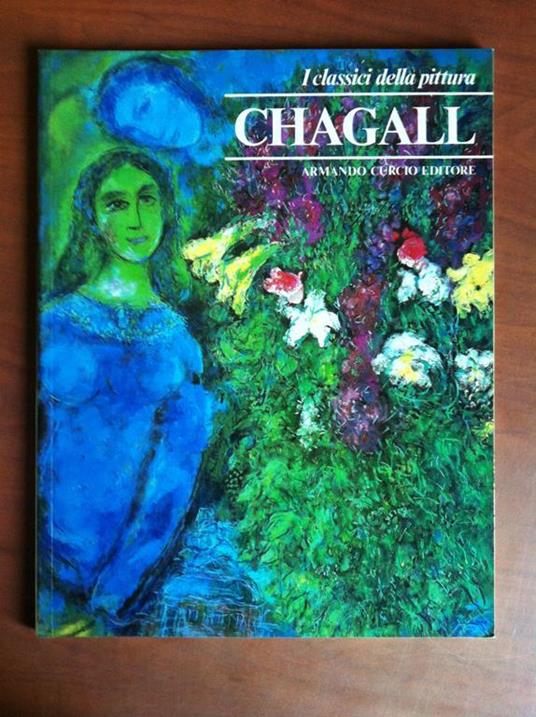 Chagall I classici della pittura Armando Curcio Editore 1980 - E11817 - copertina