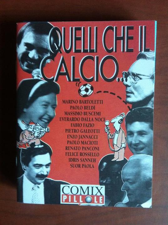 Comix Pillole Quelli che il calcio Bruno Voglino 1994 - E13070 - copertina