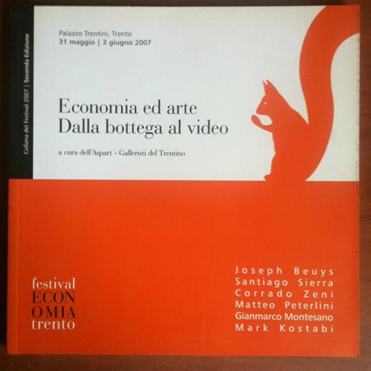 Catalogo delle mostra Economia ed arte Palazzo Trentini Trento 2007 - E9074 - copertina