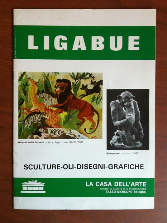 Catalogo della II Mostra di Ligabue Casa dell'Arte Sasso Marconi BO - E13436 - copertina