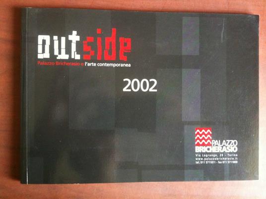 Catalogo della mostra collettiva Outside 2002 Torino Palazzo Bricherasio - copertina