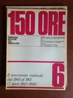150 Ore N° 6 Dispense Nozioni Sul Sindacato 1974 - E11911