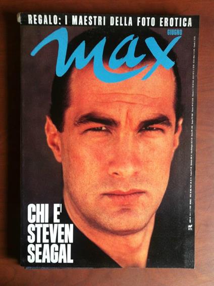 MAX mensile Giugno 1991 Cover: Steven Seagal E10076 - copertina