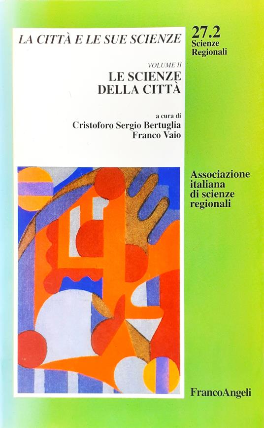 La città e le sue scienze. Volume II: Le scienze della città - copertina