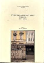 L' industria metalmeccanica torinese (1919-2005)