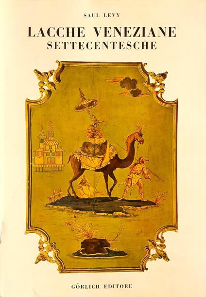 Lacche veneziane settecentesche. Vol. II - Saul Levy - copertina