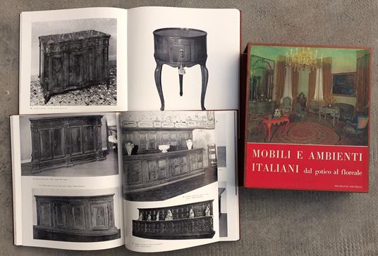 Mobili e Ambienti Italiani dal gotico al floreale (voll. I, II) - Raffaella Del Puglia - copertina