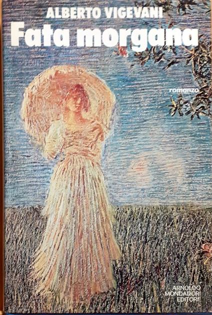 Fata morgana - Alberto Vigevani - copertina
